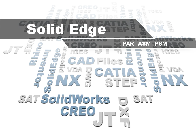 Solid Edge PAR- und ASM-Viewer - 3D-Tool öffnet Solid Edge Dateien neben CATIA, Siemens NX, STEP und SolidWorks