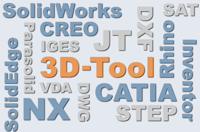 3D-Tool unterstützt STEP, IGES, VDA, SAT, Parasolid, CATIA, Siemens NX, SolidWorks, SolidEdge, Creo, Inventor and Rhino